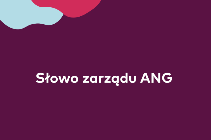 Komunikat zarządu do społeczności ANG w związku z bieżącą sytuacją