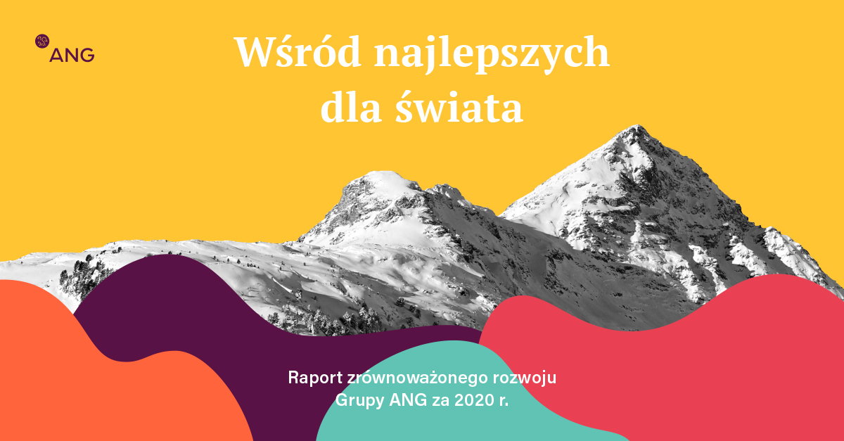 Raport zrównoważonego rozwoju ANG za 2020 r.