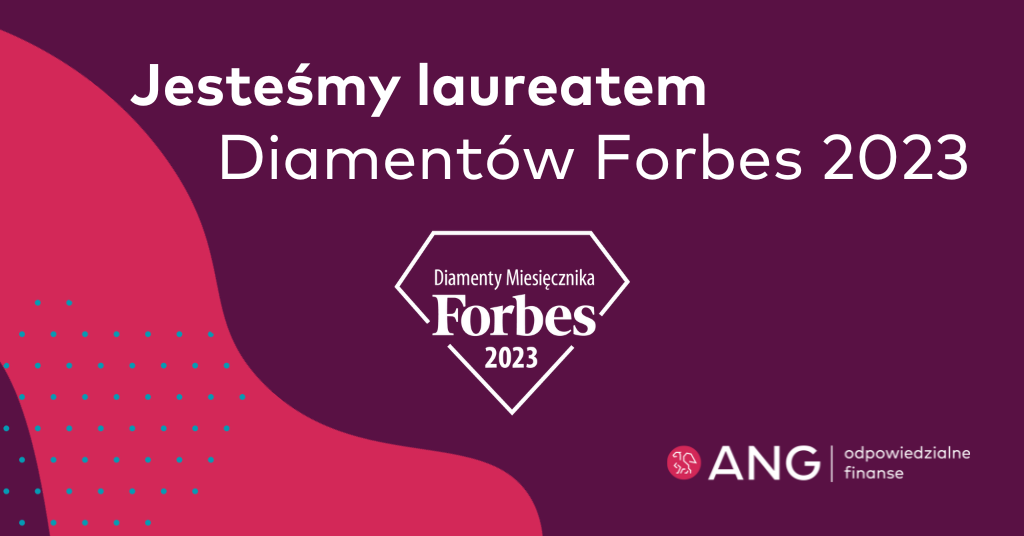 ANG Odpowiedzialne Finanse laureatem Diamentów Forbesa 2023