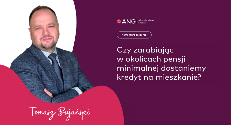 Czy zarabiając w okolicach pensji minimalnej dostaniemy kredyt na mieszkanie? W przypadku pary jest to możliwe [Komentarz]